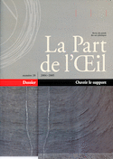 Part de l'oeil n° 20 - ouvrir le support (La)